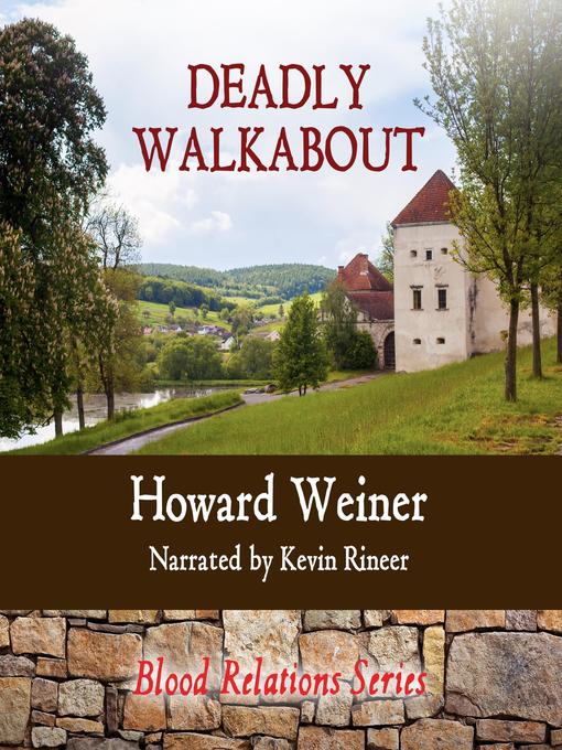 Title details for Deadly Walkabout by Howard Weiner - Available